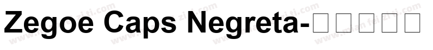 Zegoe Caps Negreta字体转换